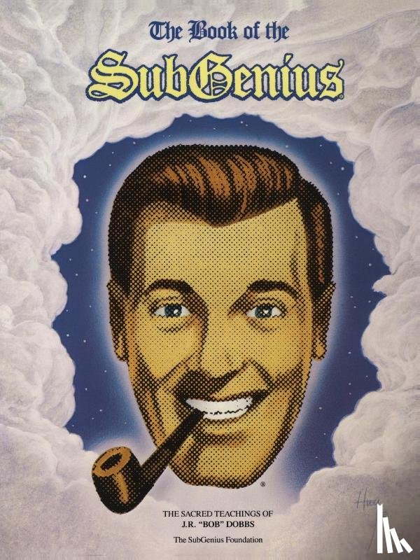 Subgenius Foundation, Inc, Sub-Genius Foundation, Stang, Ivan - The Book of the Subgenius