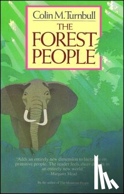 Turnbull, Colin M. - The Forest People