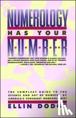Dodge, Ellin - Numerology Has Your Number: Numerology Has Your Number