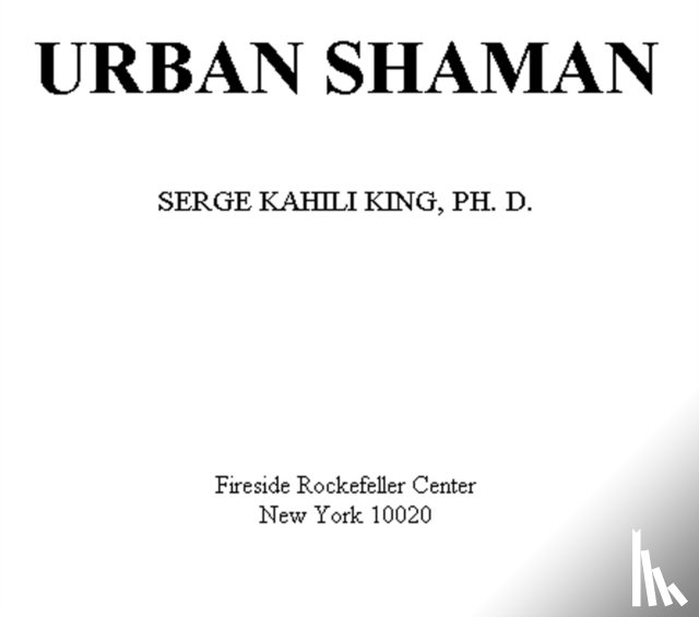 King, Serge Kahili - Urban Shaman