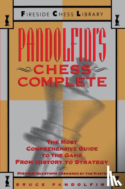 Pandolfini, Bruce - Pandolfini's Chess Complete