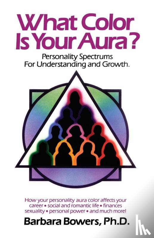 Bowers, Barbara, Bowers - What Color Is Your Aura?