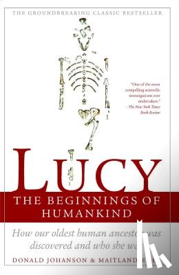 Johanson, Donald C., Edey, Maitland Armstrong - Lucy, the Beginnings of Humankind