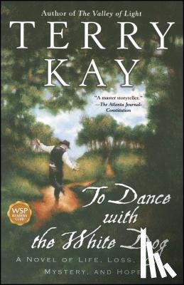Kay, Terry - To Dance with the White Dog