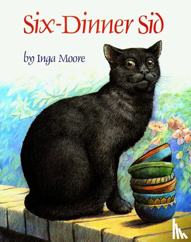 Moore, Inga - Moore, I: Six-Dinner Sid