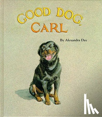 Day, Alexandra - Good Dog, Carl