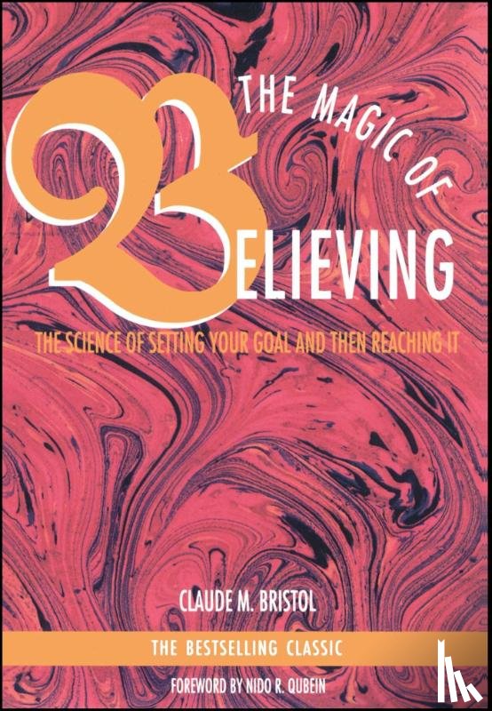 Bristol, Claude M. - MAGIC OF BELIEVING