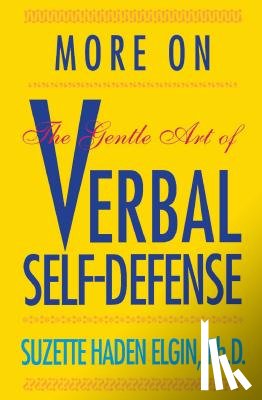 Elgin, Suzette Haden - More Verbal Self-Defense