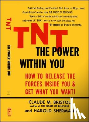 Bristol, Claude M., Sherman, Harold - TNT: The Power Within You