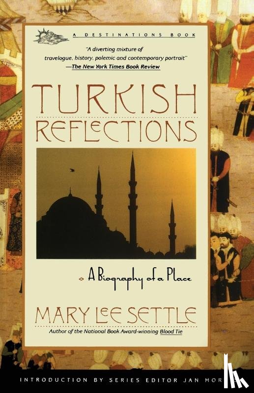 Settle, Mary Lee - Turkish Reflections
