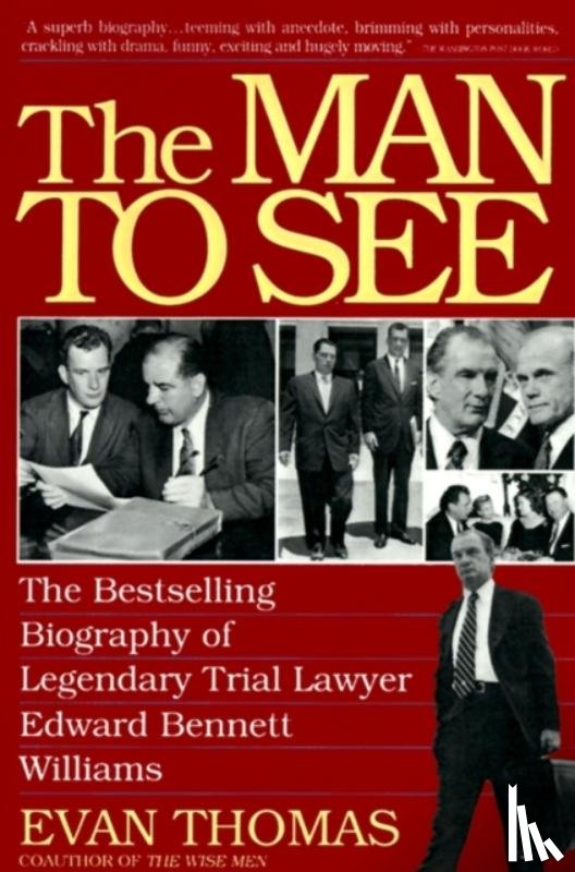 Thomas, Evan A. - The Man to See