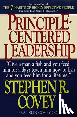 Covey - Principle Centered Leadership