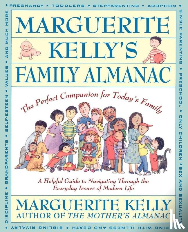 Kelly, Marguerite, Kelly, Katy (Illustrator) - Marguerite Kelly's Family Almanac/the Perfect Companion for Today's Family