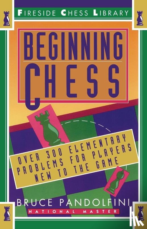 Pandolfini, Bruce - Beginning Chess