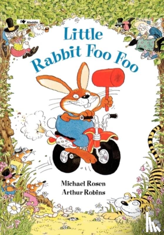 Rosen, Michael - Little Rabbit Foo Foo