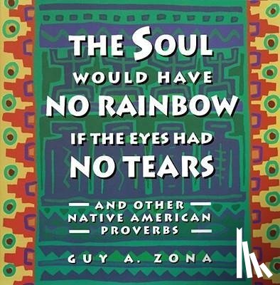 Zona, Guy - SOUL WOULD HAVE NO RAINBOW IF