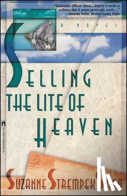 Shea, Suzanne Strempek - Selling the Lite of Heaven