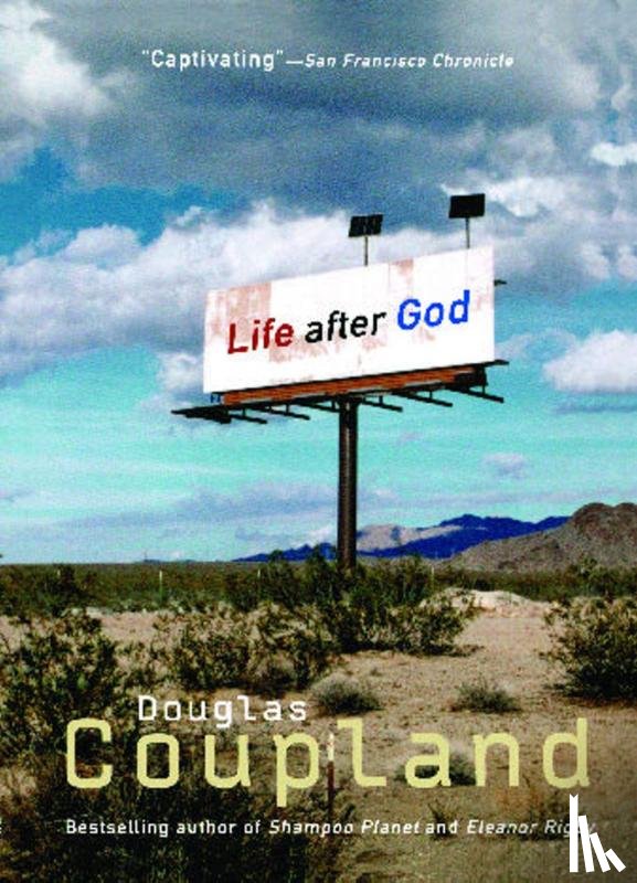 Coupland, Douglas - LIFE AFTER GOD ORIGINAL/E