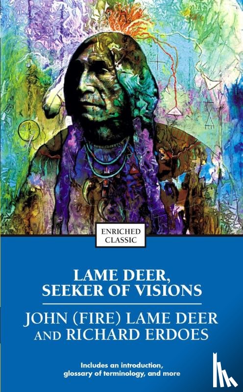 John (Fire) Lame Deer, Erdoes, Richard - Lame Deer, Seeker of Visions