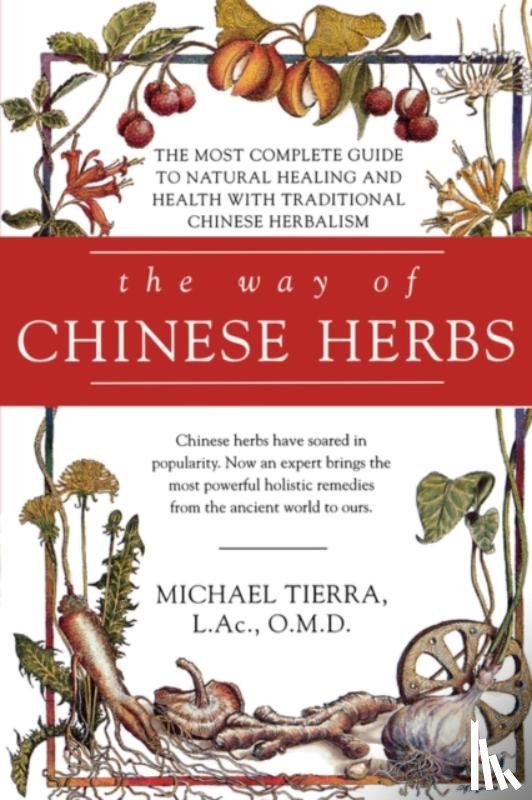 Tierra, Michael - The Way of Chinese Herbs