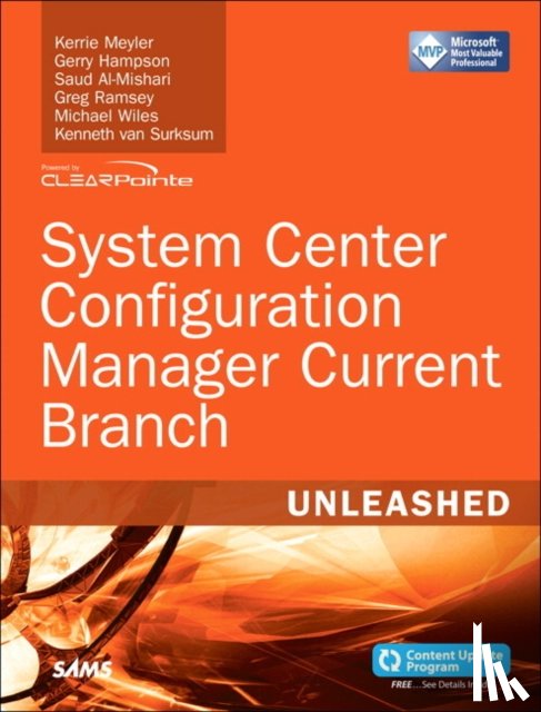 Meyler, Kerrie, Hampson, Gerry, Al-Mishari, Saud, Ramsey, Greg - System Center Configuration Manager Current Branch Unleashed