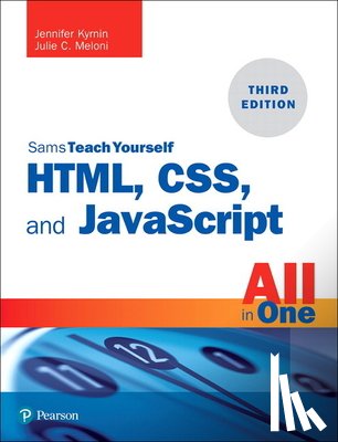 Meloni, Julie, Kyrnin, Jennifer - HTML, CSS, and JavaScript All in One