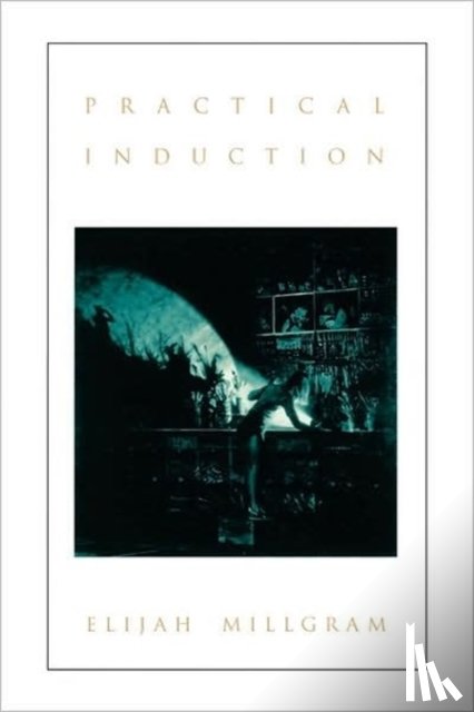 Millgram, Elijah - Practical Induction