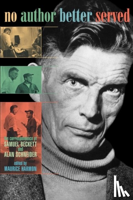 Beckett, Samuel, Schneider, Alan - No Author Better Served