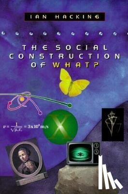 Hacking, Ian - The Social Construction of What?