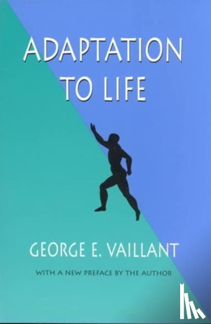 Vaillant, George E. - Adaptation to Life
