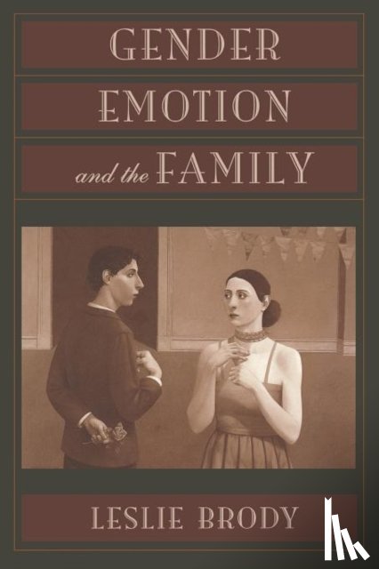 Brody, Leslie - Gender, Emotion, and the Family