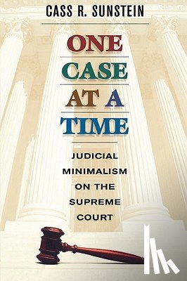 Sunstein, Cass R. - One Case at a Time