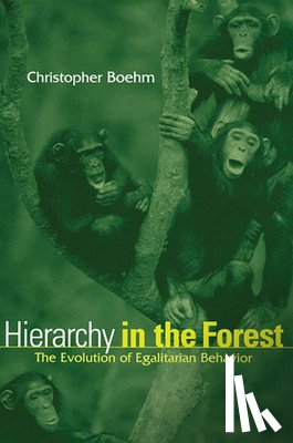 Boehm, Christopher - Hierarchy in the Forest