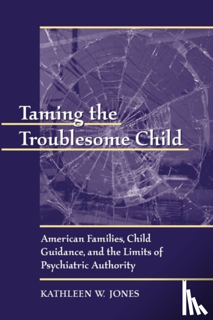 Jones, Kathleen W. - Taming the Troublesome Child