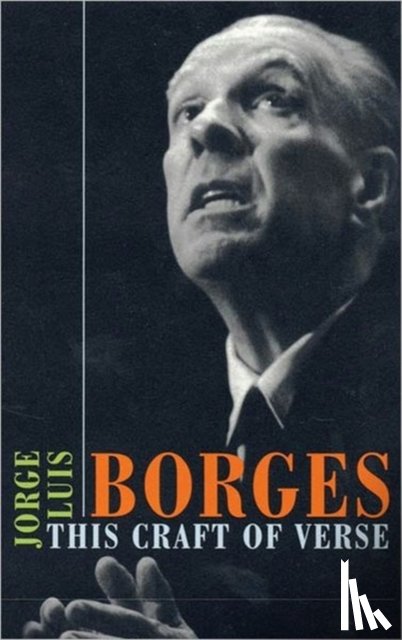 Borges, Jorge Luis - This Craft of Verse