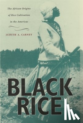 Carney, Judith A. - Black Rice