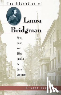 Freeberg, Ernest - The Education of Laura Bridgman