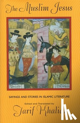 Khalidi, Tarif - The Muslim Jesus