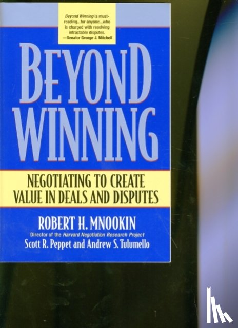Mnookin, Robert H., Peppet, Scott R., Tulumello, Andrew S. - Beyond Winning