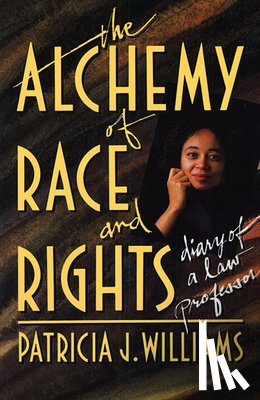 Williams, Patricia J. - The Alchemy of Race and Rights