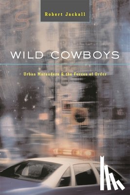 Jackall, Robert - Wild Cowboys