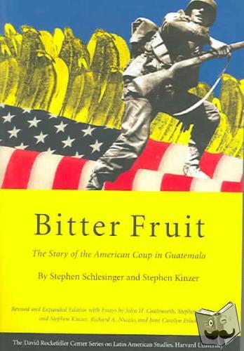 Schlesinger, Stephen, Kinzer, Stephen - Bitter Fruit