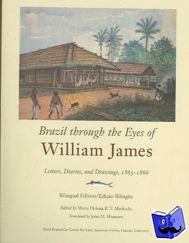 James, William - Brazil through the Eyes of William James