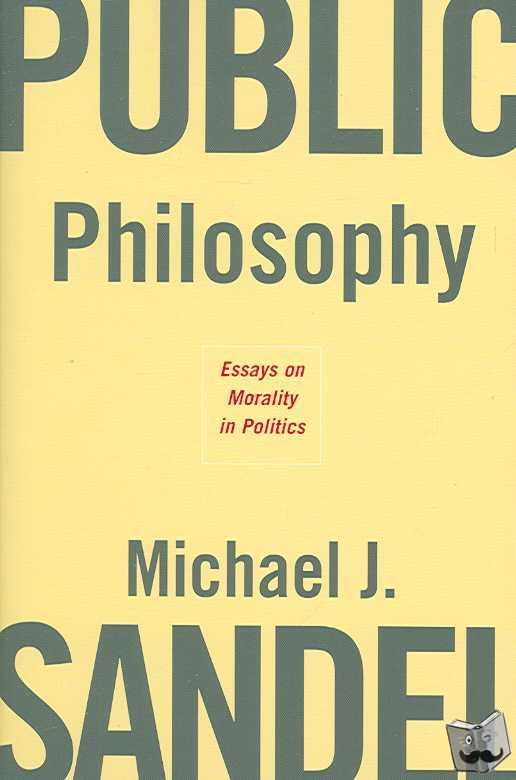 Sandel, Michael J. - Public Philosophy