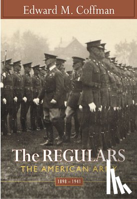 Coffman, Edward M. - The Regulars