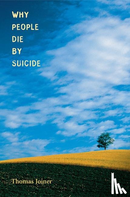 Joiner, Thomas - Why People Die by Suicide