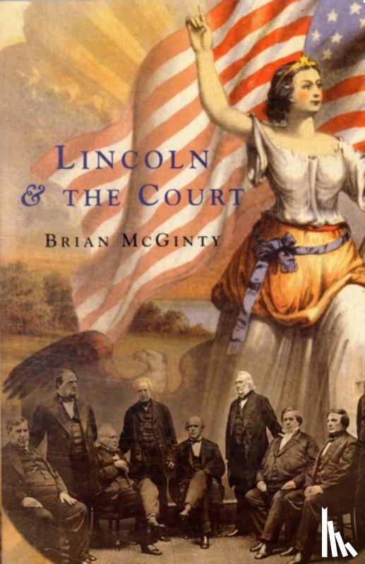 McGinty, Brian - Lincoln and the Court