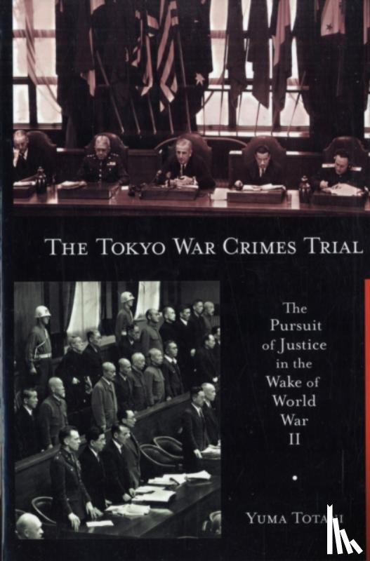 Totani, Yuma - The Tokyo War Crimes Trial