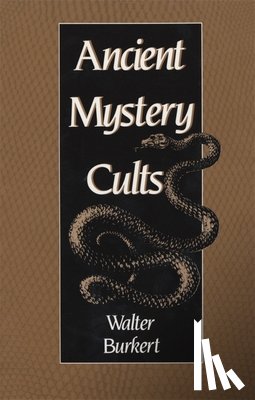Burkert, Walter - Ancient Mystery Cults