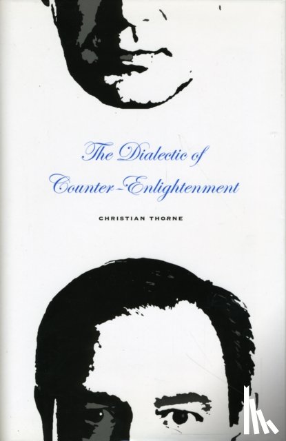 Thorne, Christian - The Dialectic of Counter-Enlightenment